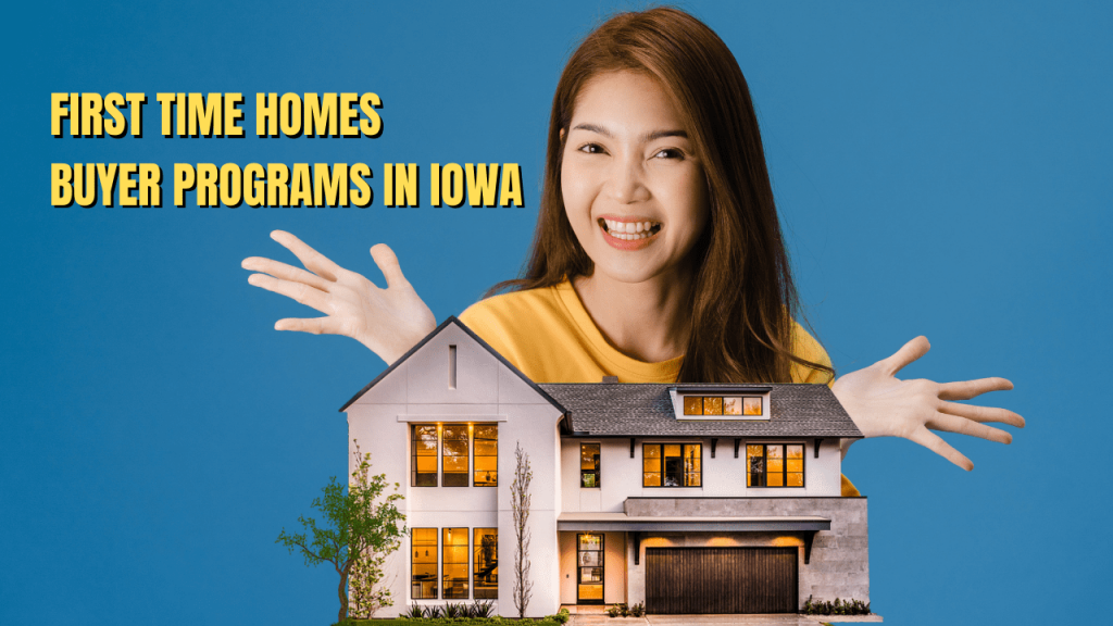 First Time Home Buyer Programs in Iowa