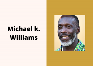 Michael k. Williams