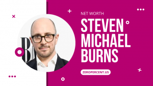Steven Michael Burns Net Worth
